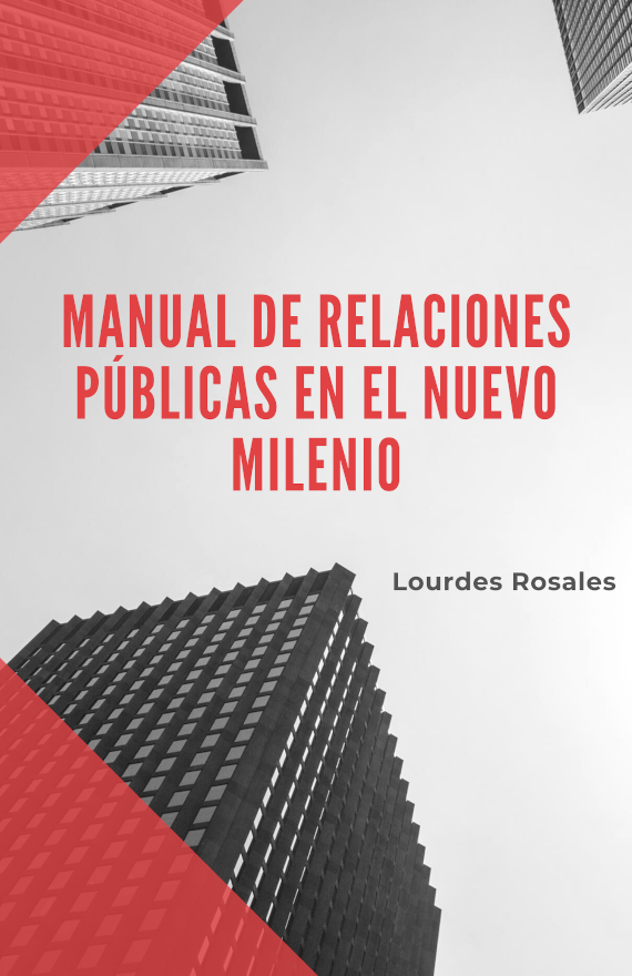 Manual de Relaciones Públicas en el nuevo milenio